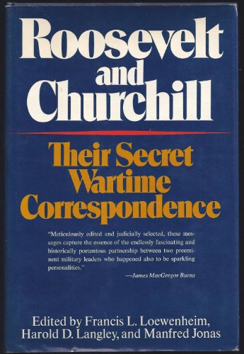 Beispielbild fr Roosevelt and Churchill : Their Secret Wartime Correspondence zum Verkauf von Better World Books