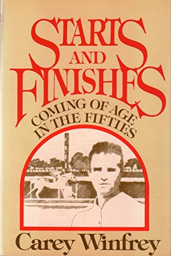 Starts and Finishes: Coming of Age in the Fifties