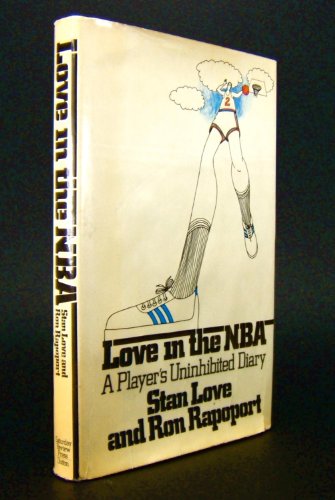 Love in the NBA (9780841503984) by Stan Love; Ron Rapoport