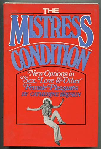 9780841504318: The mistress condition