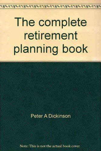 Imagen de archivo de The Complete Retirement Planning Book a la venta por Direct Link Marketing