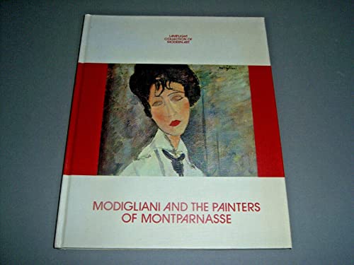 9780841510128: Modigliani and the Painters of Montparnasse (McCall Collection of Modern Art)