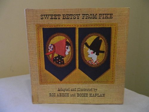 Stock image for Sweet Betsy From Pike for sale by AST Press