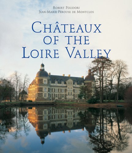 Imagen de archivo de Chateaux of the Loire Valley a la venta por SecondSale