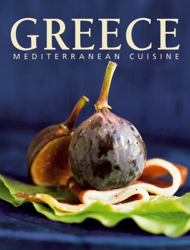 Imagen de archivo de Greece: Mediterranean Cuisine a la venta por ThriftBooks-Dallas