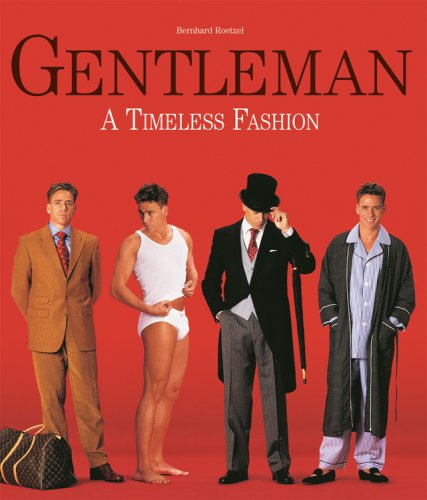 Beispielbild fr Gentleman: A Timeless Fashion zum Verkauf von ThriftBooks-Atlanta