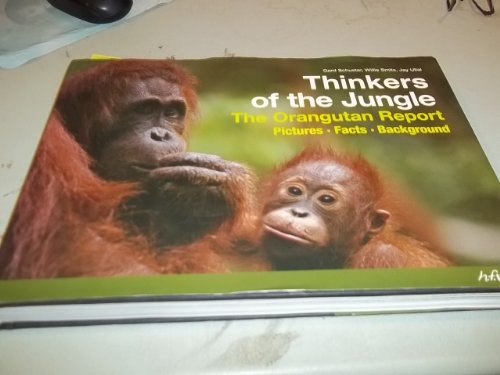 Imagen de archivo de Thinkers of the Jungle : The Orangutan Report a la venta por Better World Books