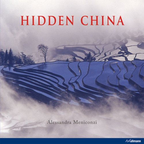 Hidden China. On the Trail of Old Traditions