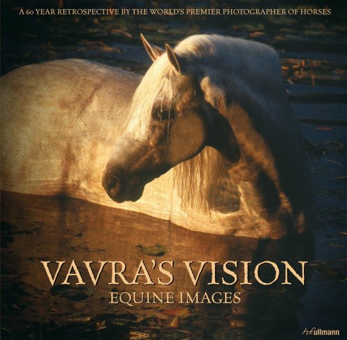 Vavra's Vision: Equine Images (9780841603592) by Robert Vavra