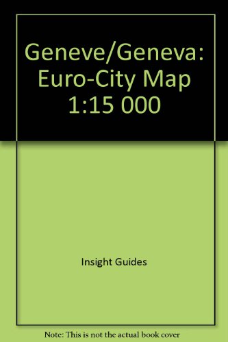 Geneve/Geneva: Euro-City Map 1:15 000 (9780841606463) by [???]