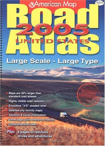 American Map Road Atlas 2005 United States: Large Scale Large Type (9780841625174) by American Map Corporation