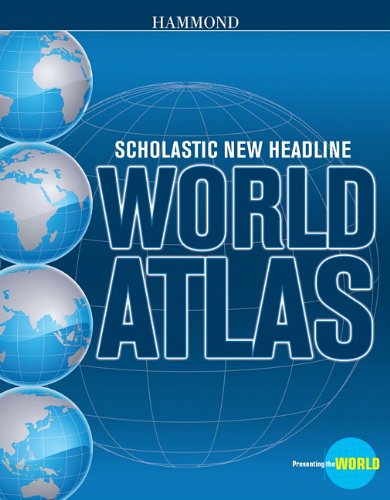 

Scholastic New Headline World Atlas