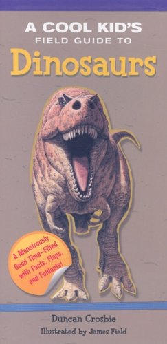 Imagen de archivo de Cool Kid's Field Guide to Dinosaurs, A a la venta por HPB Inc.