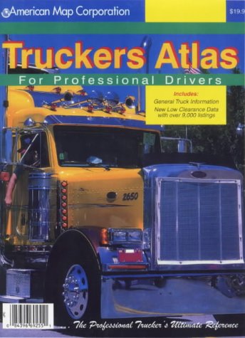 9780841692558: Truckers Atlas for the Professional Driver: United States/Canada/Mexico (American Map Corporation) [Idioma Ingls]