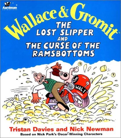 Stock image for Wallace & Gromit the Lost Slipper and the Curse of the Ramsbottoms (Wallace & Gromit Comic Strip Books) for sale by SecondSale