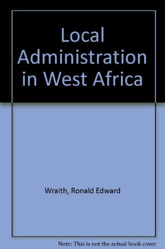 Stock image for Local Administration in West Africa. for sale by K Books Ltd ABA ILAB