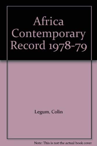 Africa Contemporary Record 1978-79 (9780841901605) by Legum, Colin