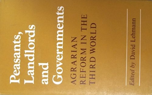 Imagen de archivo de Peasants, Landlords and Governments : Agrarian Reform in the Third World a la venta por Better World Books: West