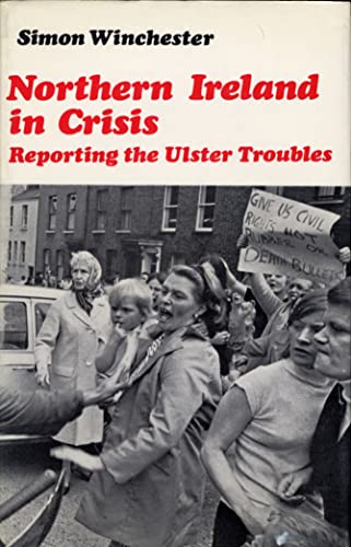 9780841901803: Northern Ireland in Crisis: Reporting the Ulster Troubles