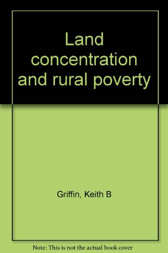 Imagen de archivo de Land Concentration and Rural Poverty a la venta por Antiquarius Booksellers