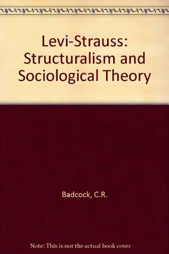 Imagen de archivo de Levi-Strauss : Structuralism and Sociological Theory a la venta por Better World Books