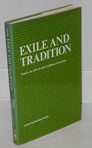 Stock image for Exile and Tradition : Studies in African and Caribbean Literature for sale by Better World Books