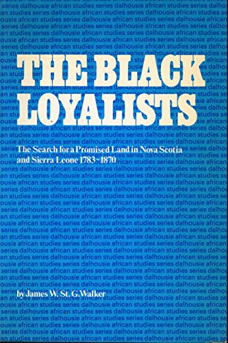 Stock image for The Black Loyalists; the Search for Promised Land in Nova Scotia and Sierra Leone 1783-1870 for sale by Dave Shoots, Bookseller