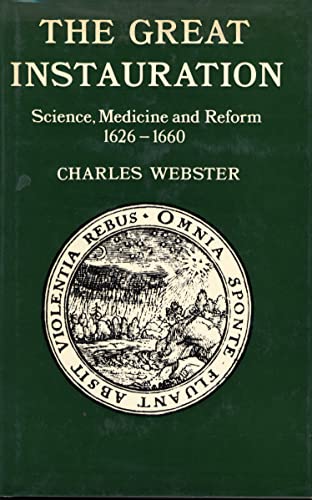 9780841902671: The great instauration: Science, medicine and reform, 1626-1660