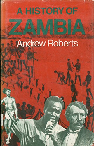 9780841902916: History of Zambia