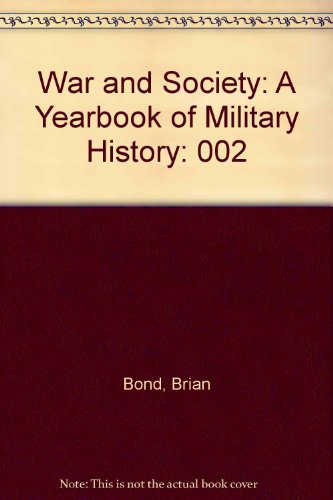 9780841902930: War and Society: A Yearbook of Military History: 002