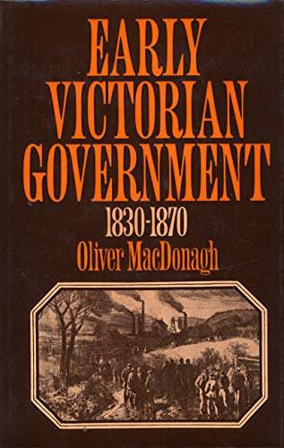 9780841903043: Early Victorian Government, 1830-1870