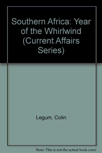 Beispielbild fr Southern Africa: Year of the Whirlwind (Current Affairs Series) zum Verkauf von Wonder Book