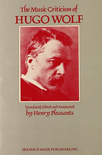 Stock image for The Music Criticism of Hugo Wolf for sale by A Book By Its Cover