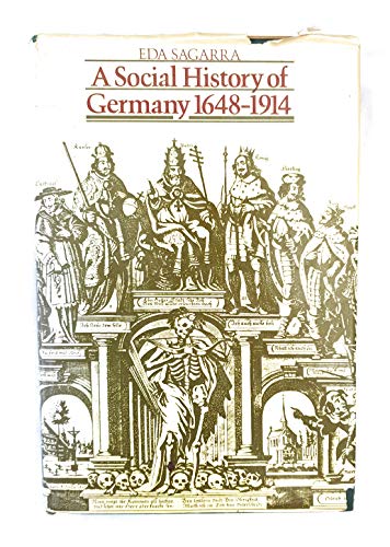 Beispielbild fr A Social History of Germany 1648-1914 zum Verkauf von Better World Books