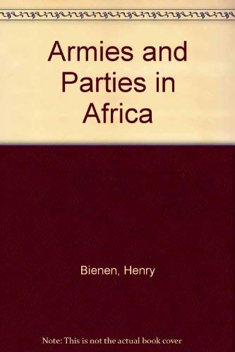 Beispielbild fr Armies and Parties in Africa zum Verkauf von Powell's Bookstores Chicago, ABAA