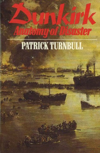 Stock image for Dunkirk : Anatomy of Disaster for sale by Better World Books