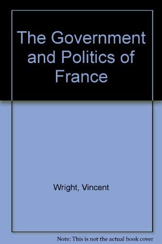 Imagen de archivo de The Government and Politics of France a la venta por Better World Books: West