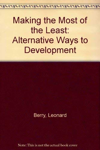 Beispielbild fr Making the Most of the Least : Alternative Ways to Development zum Verkauf von Better World Books