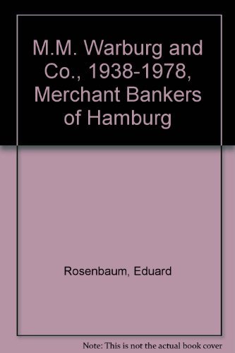 9780841904774: M.M. Warburg and Co. 1798-1938: Merchant Bankers of Hamburg