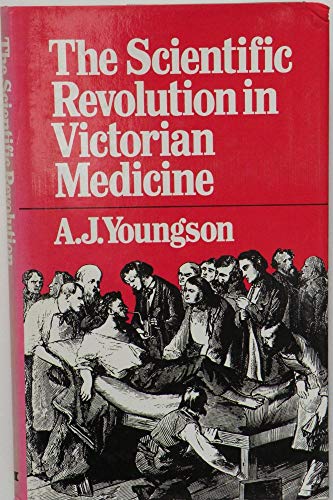 Beispielbild fr The Scientific Revolution in Victorian Medicine zum Verkauf von Books From California