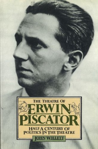 9780841905016: Theatre of Erwin Piscator: Half a Century of Politics in the Theatre