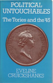 Stock image for Political Untouchables: The Tories and the '45 for sale by Ergodebooks