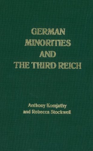 Stock image for German Minorities and the Third Reich: Ethnic Germans in East Central Europe Between the Wars for sale by Bingo Used Books