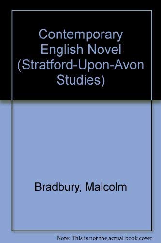 Contemporary English Novel (Stratford-upon-avon Studies) (9780841905719) by Bradbury, Malcolm; Palmer, D. J.