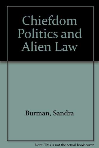 Stock image for Chiefdom Politics and Alien Law for sale by Priceless Books