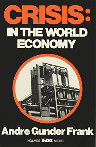 Imagen de archivo de Crisis in the World Economy a la venta por Books From California