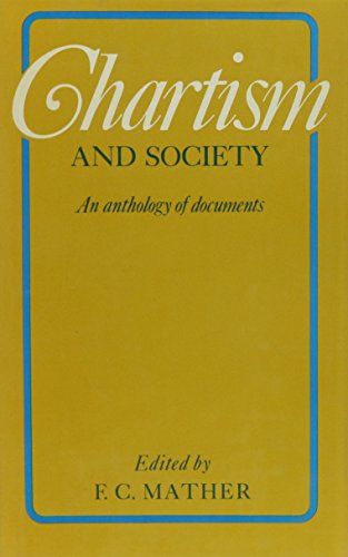 Imagen de archivo de Chartism and Society : An Anthology of Documents a la venta por Better World Books: West