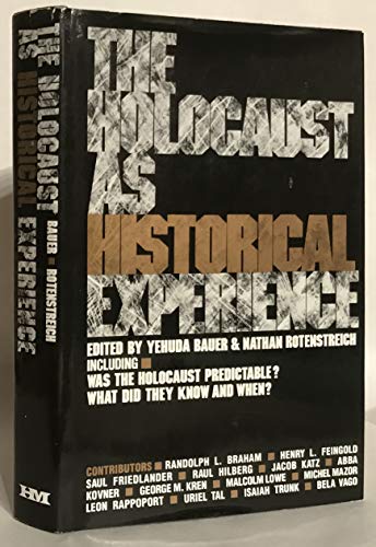 Holocaust As Historical Experience (9780841906358) by Bauer, Yehuda