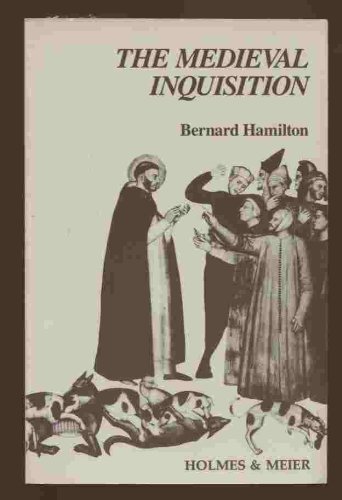 The Medieval Inquisition (Foundations of Medieval History) (9780841906952) by Hamilton, Bernard