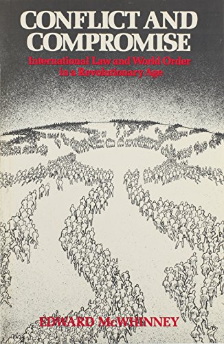 9780841906969: Conflict and Compromise: International Law and World Order in a Revolutionary Age